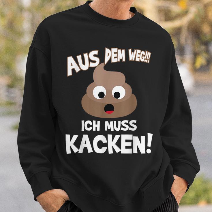 With Text Aus Dem Weg Ich Muss Kacken Sweatshirt Geschenke für Ihn