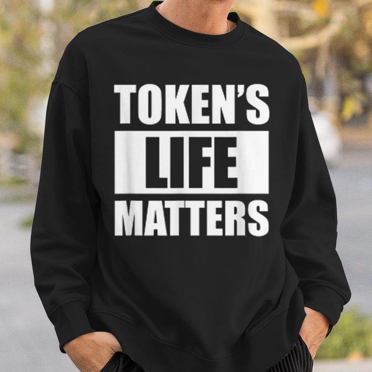 Token's Life Matters Sweatshirt Geschenke für Ihn