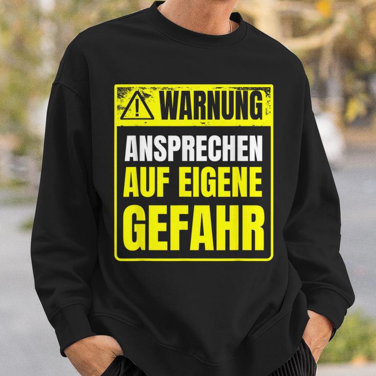 Warnung Schlechter Laune Ansprechen Auf Eigene Gefahrahr S Sweatshirt Geschenke für Ihn