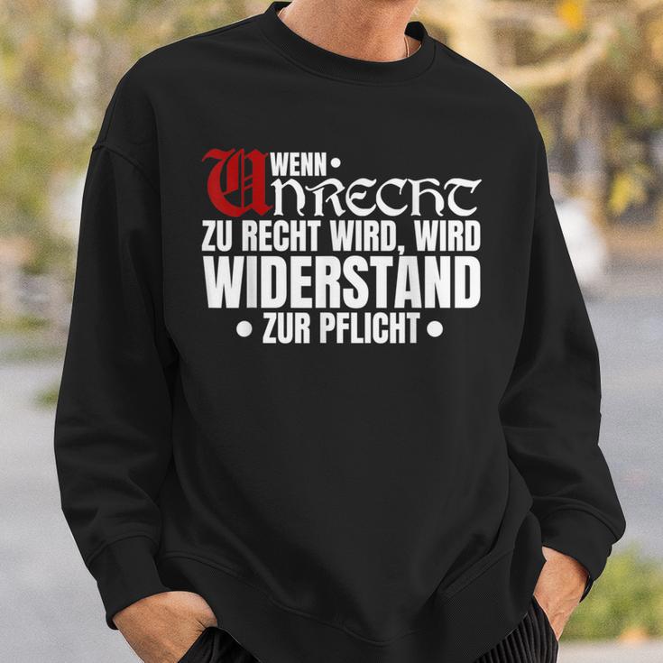 Wenn Unrecht Zu Recht Wird Resistance Zur Mandatory Sweatshirt Geschenke für Ihn