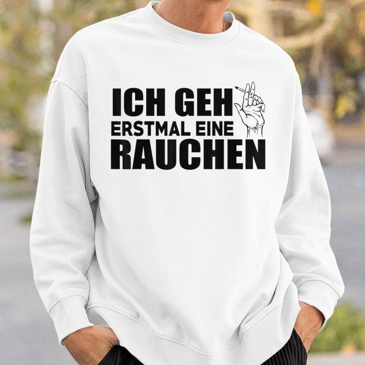 Ich Geh Erstmal Eine Smochen Ich Sweatshirt Geschenke für Ihn