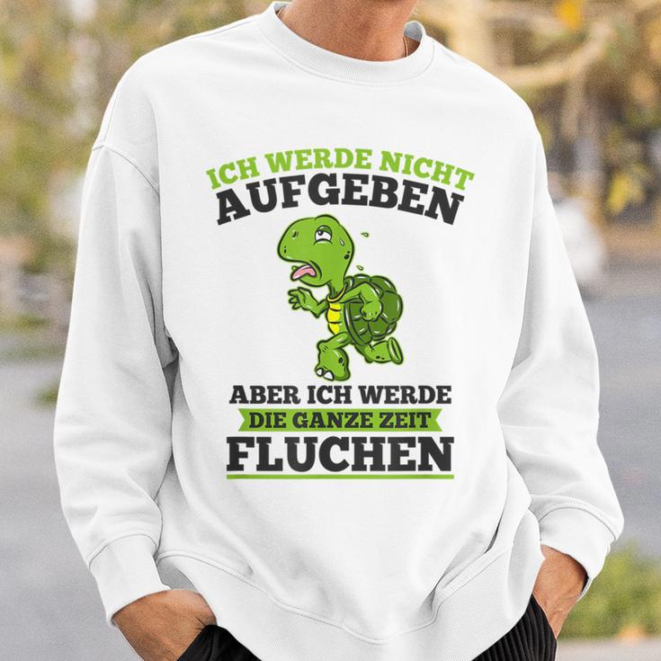 Ich Werde Nicht Abgeben Aber Sicken Sweatshirt Geschenke für Ihn