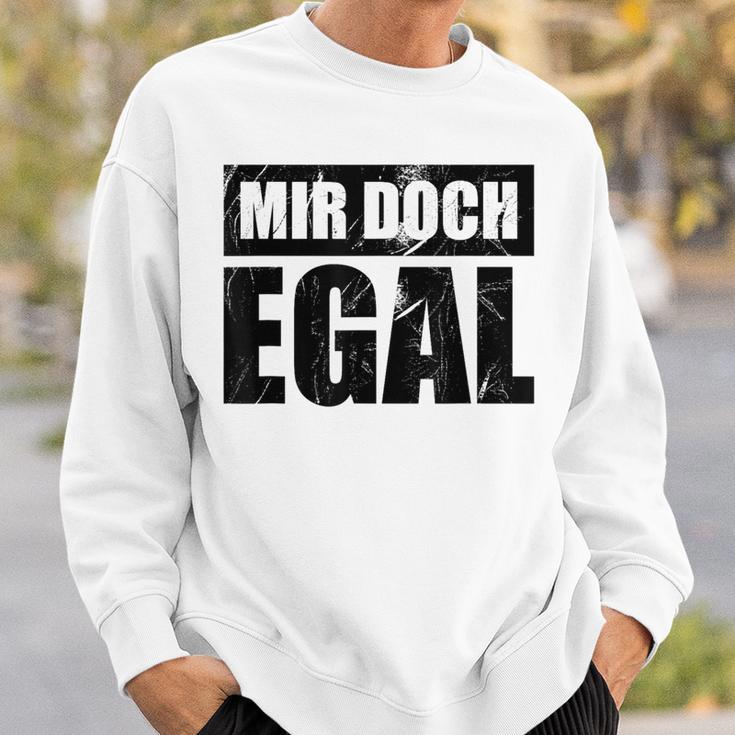 Mir Doch Egal Ein Einerleiergültig Schnuppe Sweatshirt Geschenke für Ihn