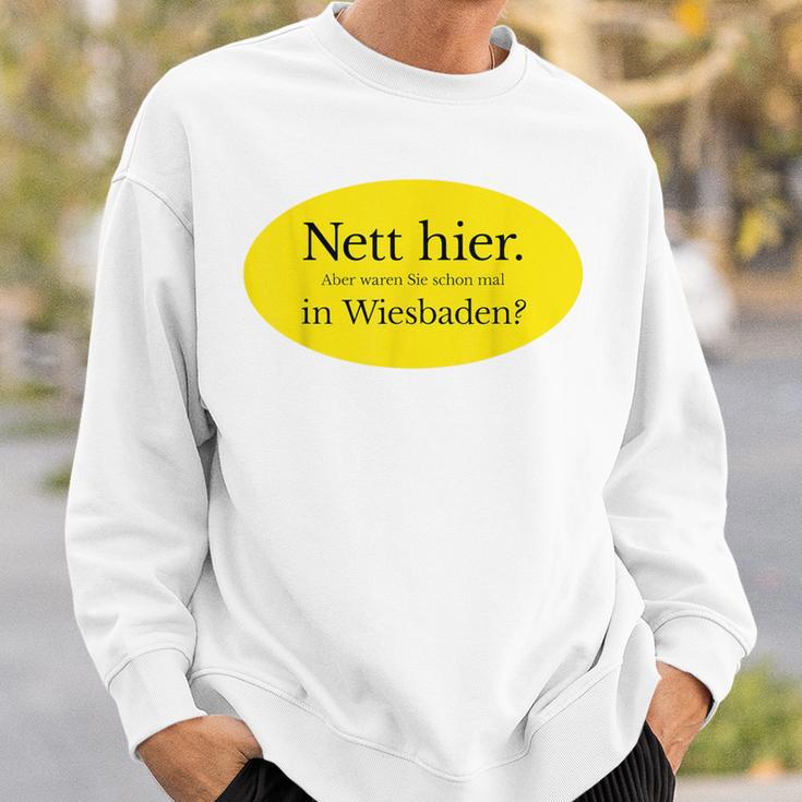 Nett Here Aber Waren Sie Schon Mal In Wiesbaden Sweatshirt Geschenke für Ihn