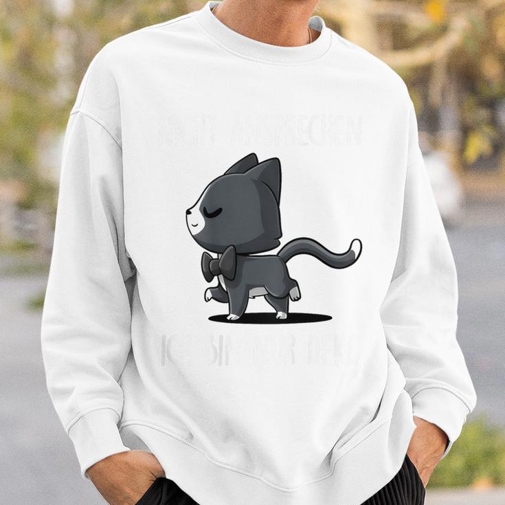 Nicht Ansprechen Ich Bin Nur Deko Sweatshirt Geschenke für Ihn