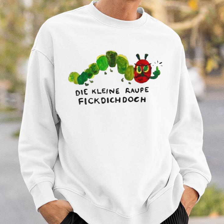 Polemik Rüge Die Kleine Raupe Flckdichdoch Sweatshirt Geschenke für Ihn