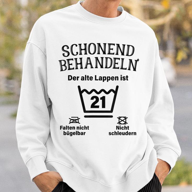 Schonend Treateln 21St Birthday Der Alte Lappen Ist 21 Sweatshirt Geschenke für Ihn