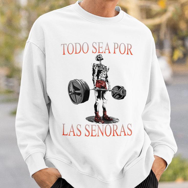 Todo Sea Por Las Señoras Gym Calaca Latino Sayings Camisa de entrenamiento Regalos para él