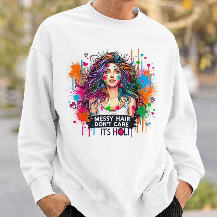 Unordentliches Haar Ist Egal Es Ist Holi Festival Of Colors Sweatshirt Geschenke für Ihn