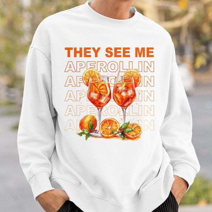 They See Me Aperollin Perfekt Für Spritz-Fans & Jgas Sweatshirt Geschenke für Ihn