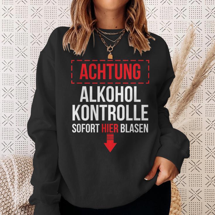 Achtung Alkohol Control Immediate Hier Blasen Sweatshirt Geschenke für Sie