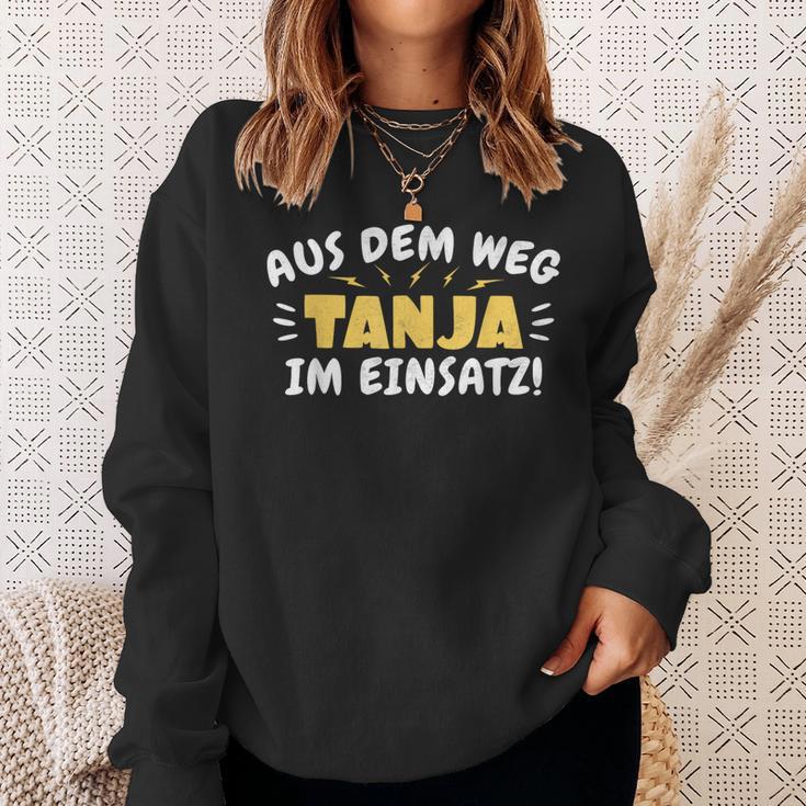 Aus Dem Weg Tanja Im Einsatz Sweatshirt Geschenke für Sie