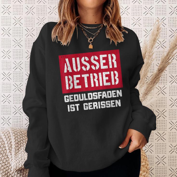 Auser Betrieb Geduldsfaden Ist Gerissen Auser Betrieb Sweatshirt Geschenke für Sie