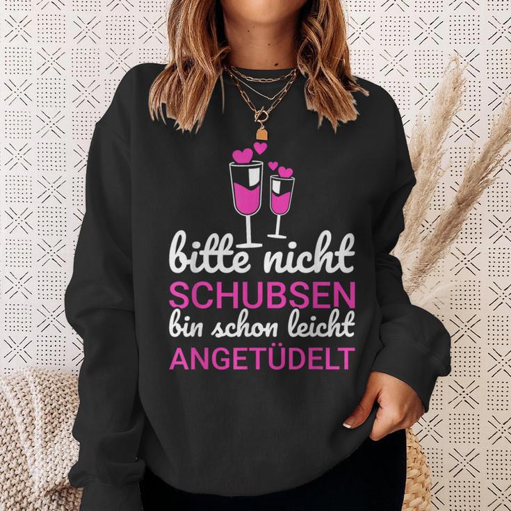 Bitte Nicht Schubsen Ich Bin Schon Licht Angetüdelt Bitte Nicht Schu S Sweatshirt Geschenke für Sie