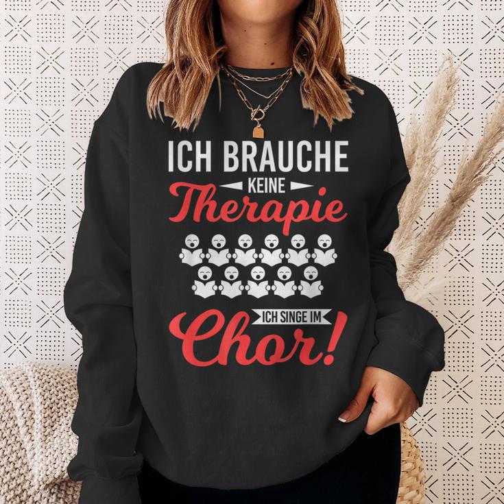 Brauche Keine Therapie Singe Im Choir Singer Sweatshirt Geschenke für Sie