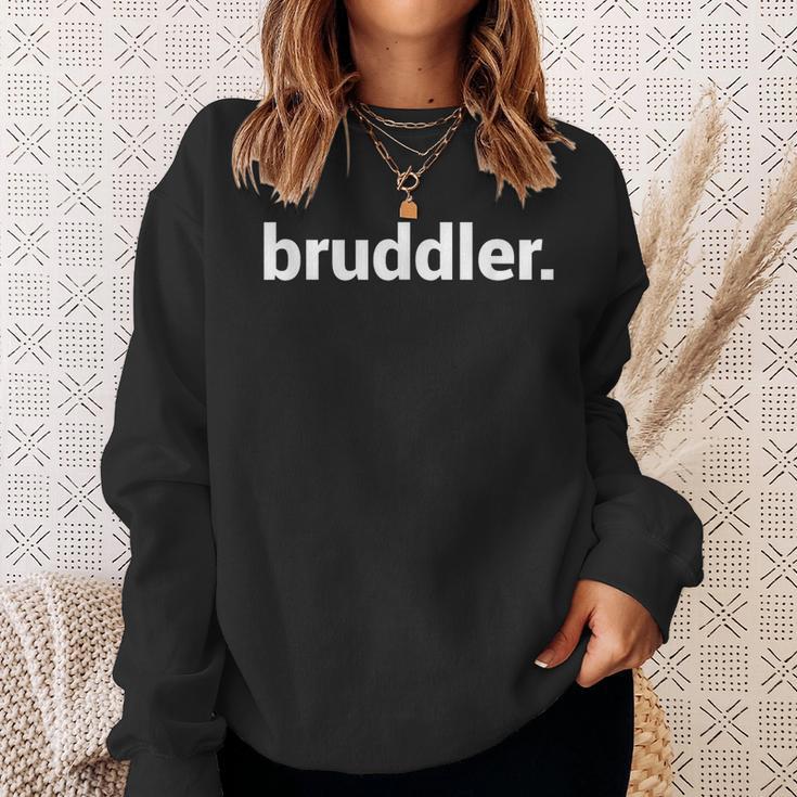 Bruddler Swabian Ländle Dialect Swabian Sweatshirt Geschenke für Sie