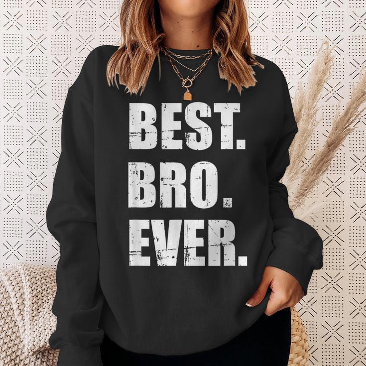 Bruder Best Bro Ever Sweatshirt Geschenke für Sie