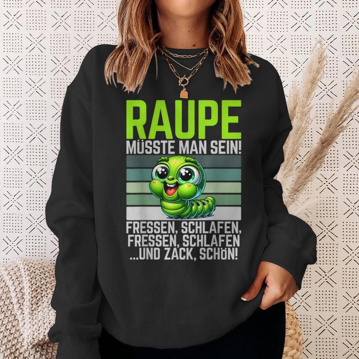 Caterpillar Müsste Man Sein Fressen Schlaf Sweatshirt Geschenke für Sie