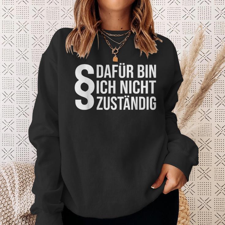 Dafür Bin Ich Nicht Respondig Beamter Auf Lebenszeit I'm Not Responsible Sweatshirt Geschenke für Sie