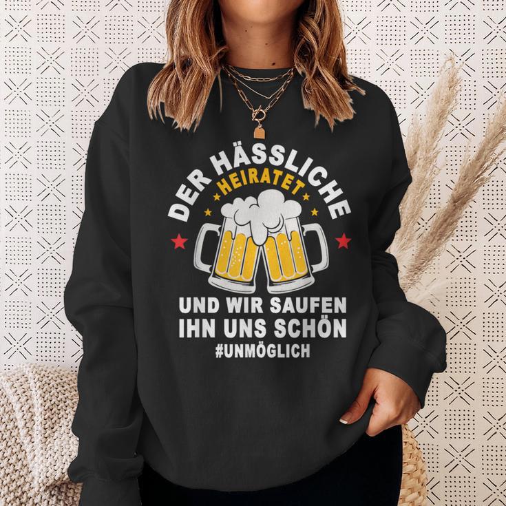 Der Hässliche Heiratet Wir Saufen Ihn Uns Schön Jga Team Sweatshirt Geschenke für Sie