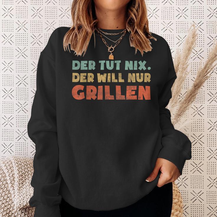 Der Tut Nix Der Will Nur Grillen Sweatshirt Geschenke für Sie