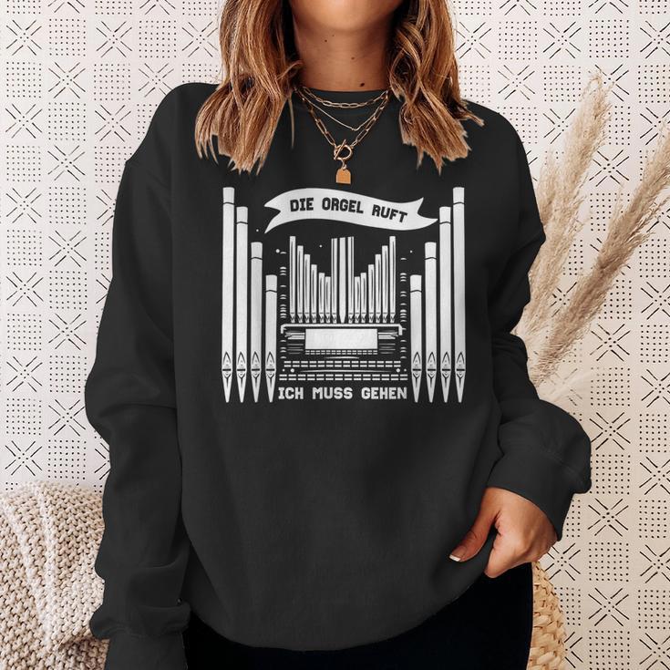 Die Orgel Ruft Ich Muss Gehen Organist Organ Player Sweatshirt Geschenke für Sie