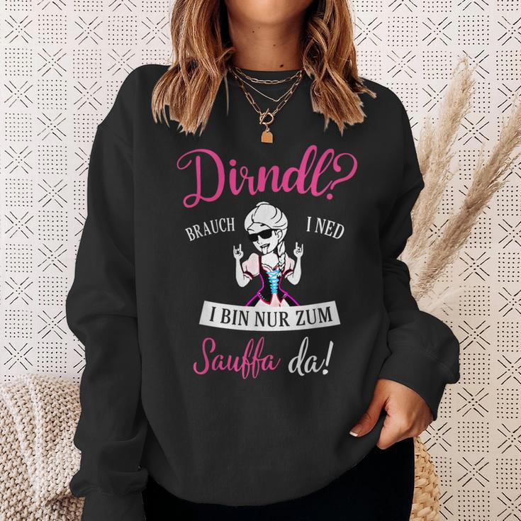 Dirndl Brauch I Ned I Bin Nur Zum Sauffa Da Sweatshirt Geschenke für Sie