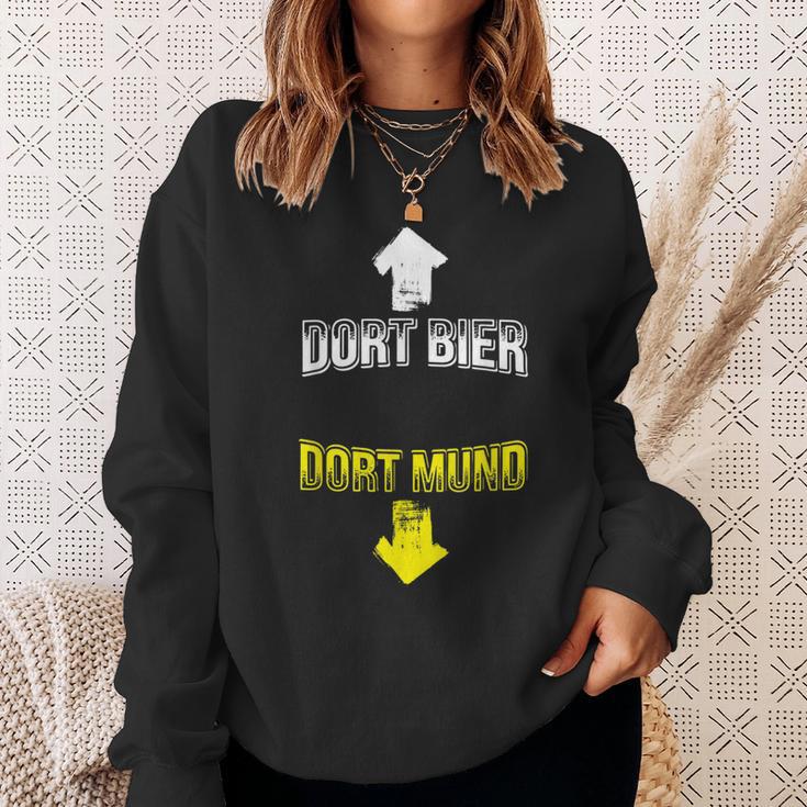 Dort Bier Dort Mund Biertrinker Alkohol Saufen Sweatshirt Geschenke für Sie