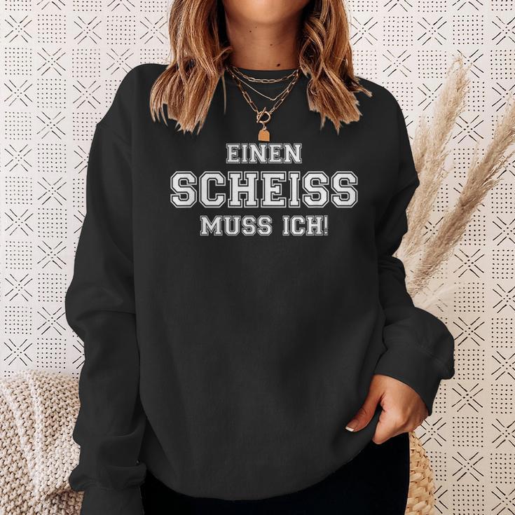 Ein Scheiss Muss Ich Muss Ich Sprücheom Hearzen Sweatshirt Geschenke für Sie