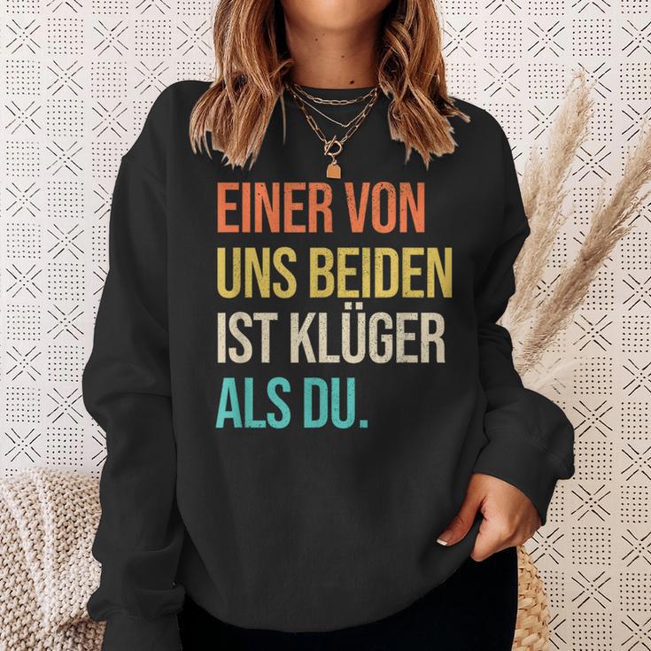 Eineron Uns Beiden Ist Klüger Als Du Retro Sweatshirt Geschenke für Sie