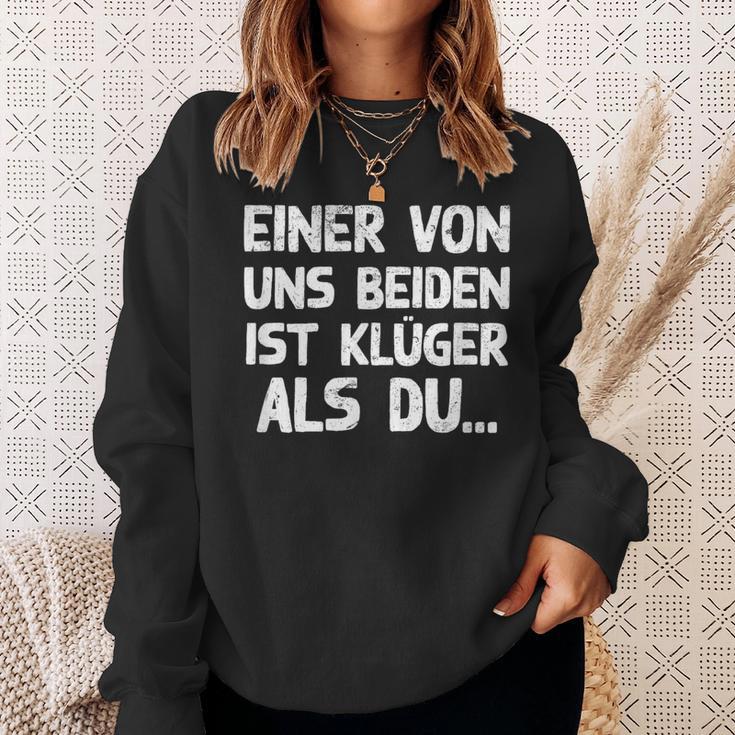 Einon Uns Beiden Ist Klüger Als Du I Sweatshirt Geschenke für Sie