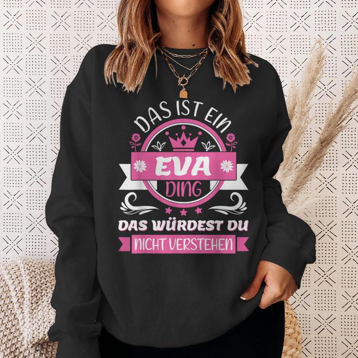 Eva Name Day Das Ist Ein Eva Ding Sweatshirt Geschenke für Sie