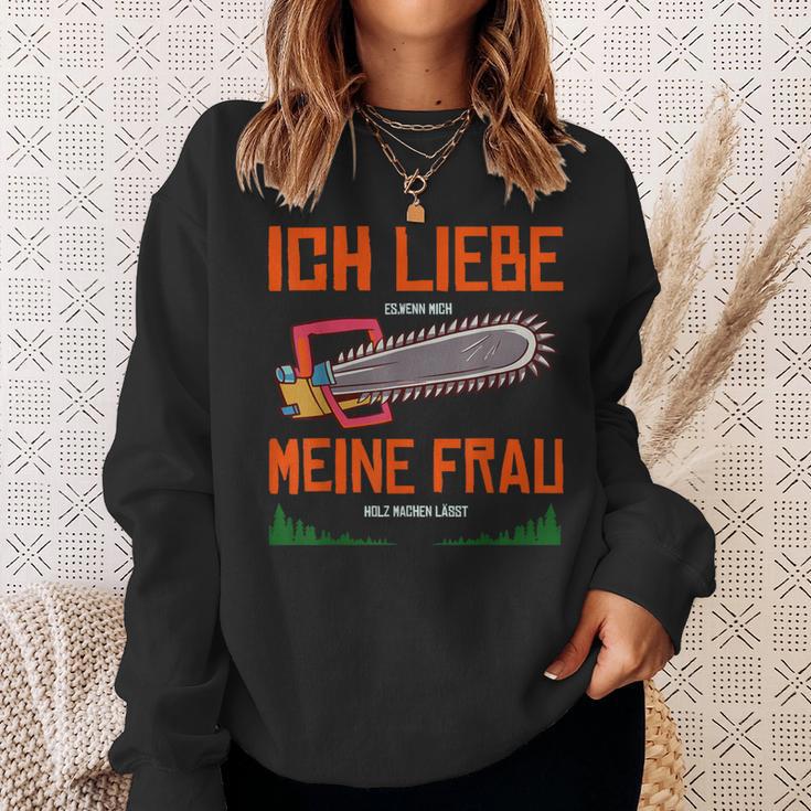 With Forstwirt Ich Liebe Meine Frau Sweatshirt Geschenke für Sie