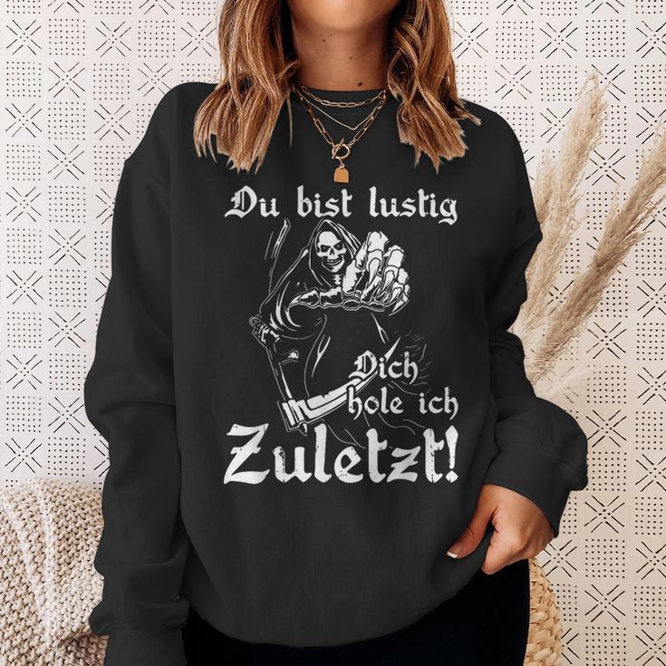 Biker Rocker Du Bist Lustig Dich Hole Ich Last Sweatshirt Geschenke für Sie