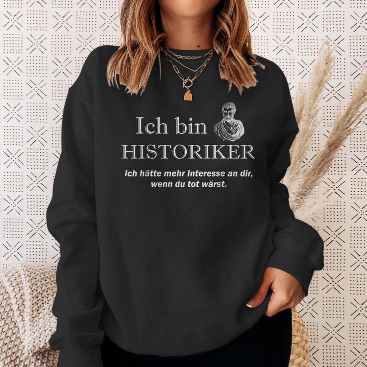 Ich Bin Historian Sweatshirt Geschenke für Sie