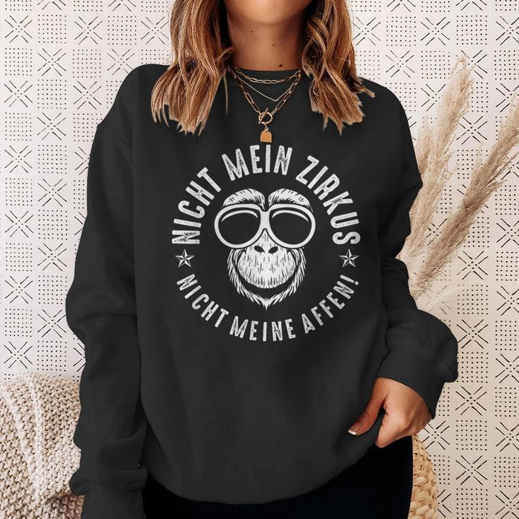 Nicht Mein Zirkus Nicht Meine Monkeys Sweatshirt Geschenke für Sie