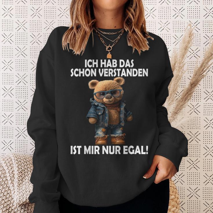 Teddy Ich Hab Das Schonerstanden Ist Mir Nur Egal Ich Sweatshirt Geschenke für Sie