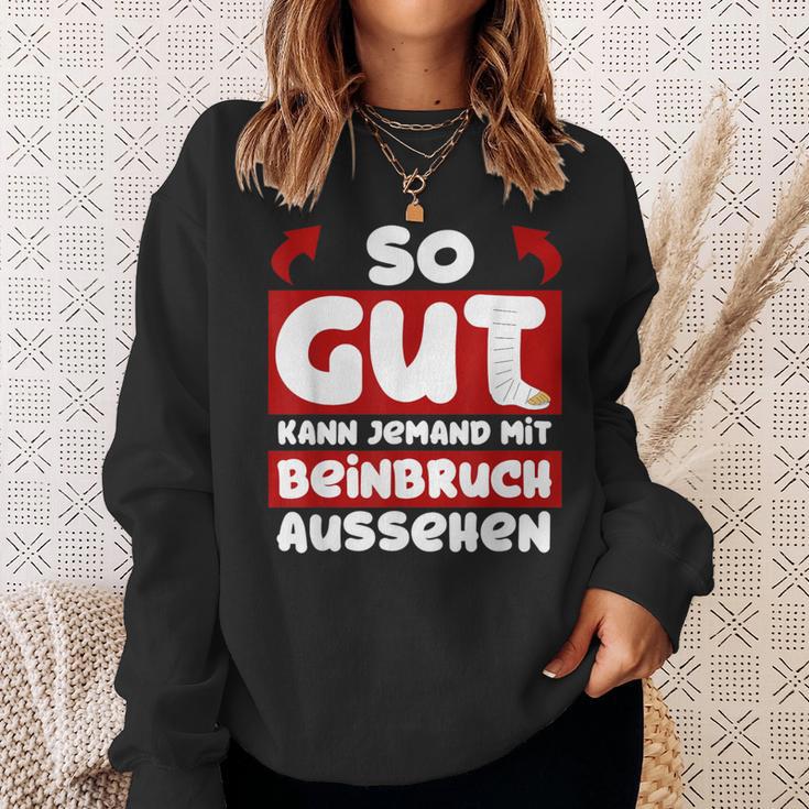 Gute Besserung Brochenes Bein Sweatshirt Geschenke für Sie