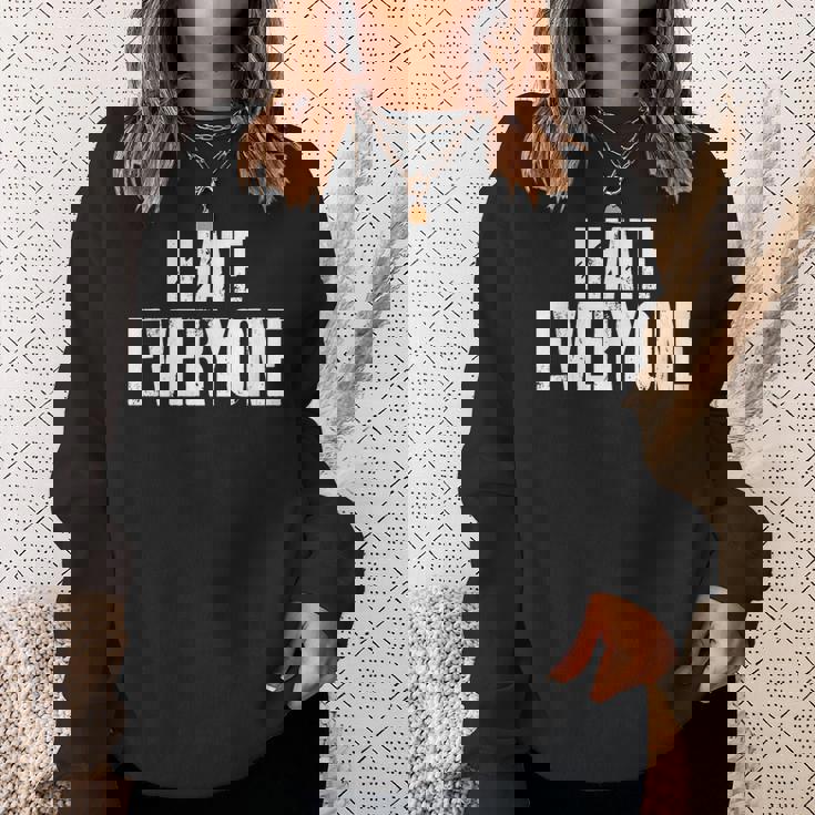 I Hate Everyone Distressed Divertente Regalo Antisociale Felpa Regalos para ella