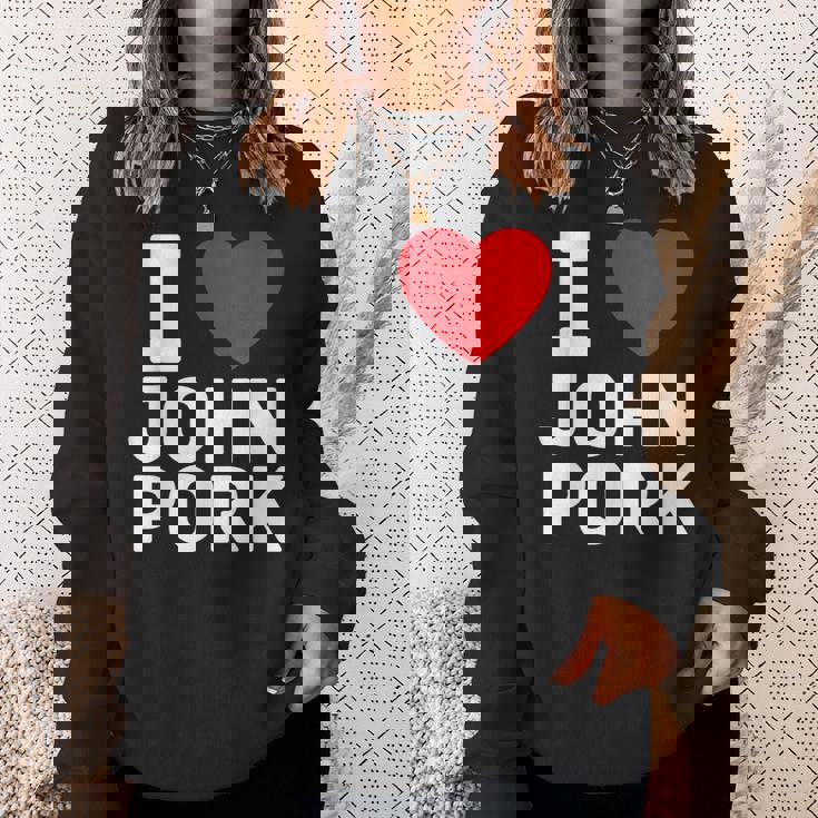 I Heart John Pork Divertente Genz Meme Felpa Regalos para ella