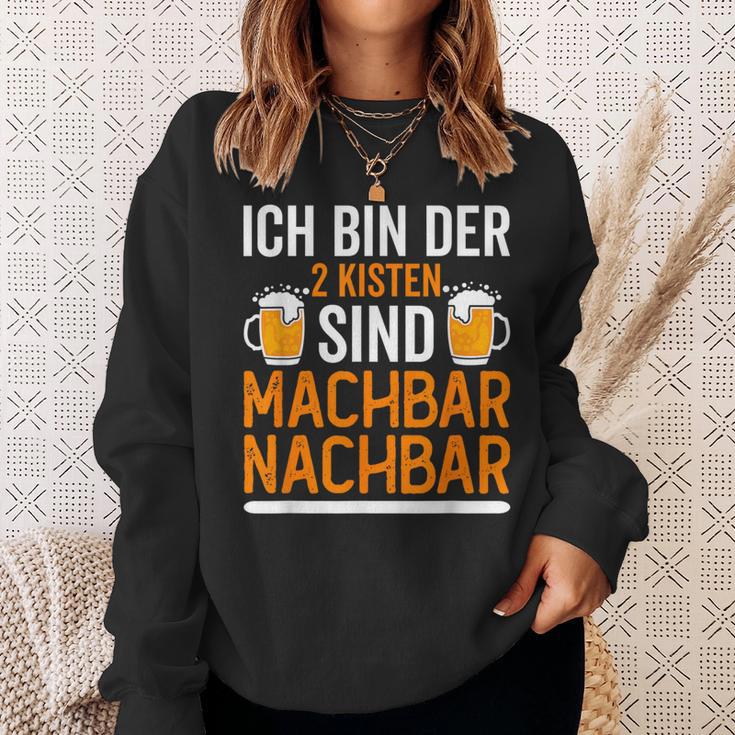 Ich Bin Der 2 Kisten Sind Machbar Nachbar Sweatshirt Geschenke für Sie