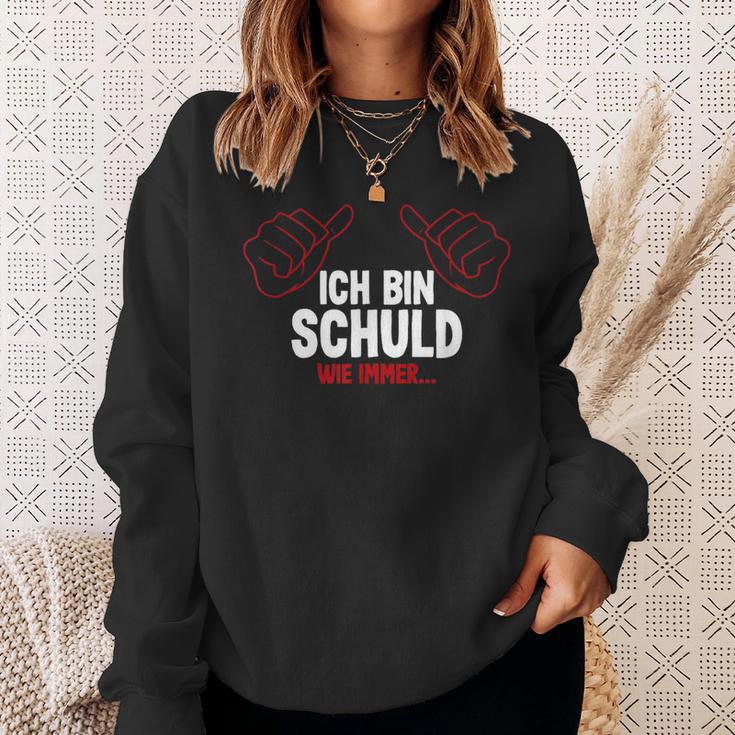 Ich Bin Schuld Wie Immer Sweatshirt Geschenke für Sie