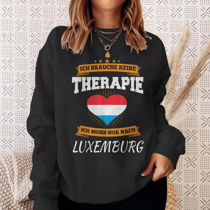 Ich Brauche Keine Therapie Ich Muss Nur Nach Luxembourg Sweatshirt Geschenke für Sie