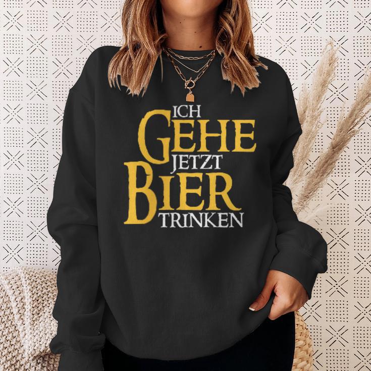 Ich Gehe Jetzt Bier S Sweatshirt Geschenke für Sie