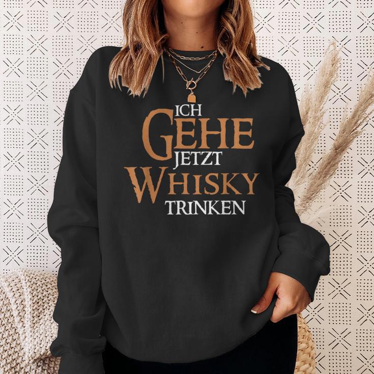 Ich Gehe Jetzt Whisky Trinken Sweatshirt Geschenke für Sie