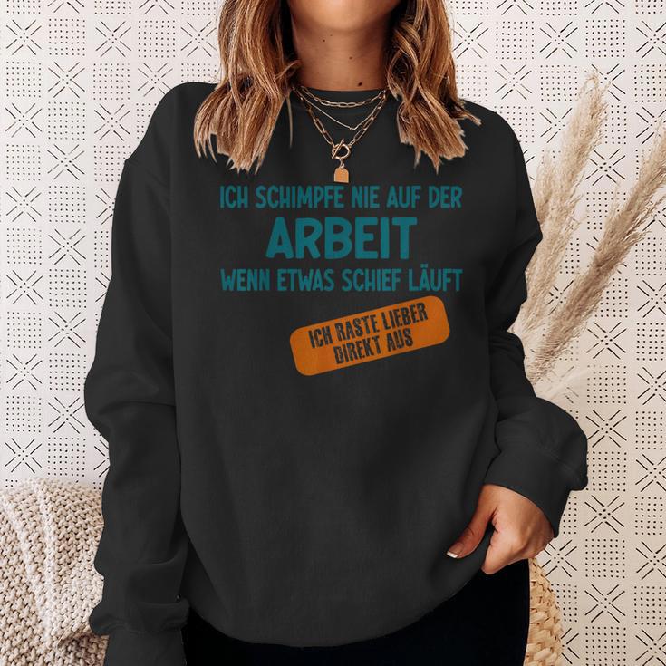 Ich Schimpfe Nie Auf Der Arbeit Work Morale Sweatshirt Geschenke für Sie