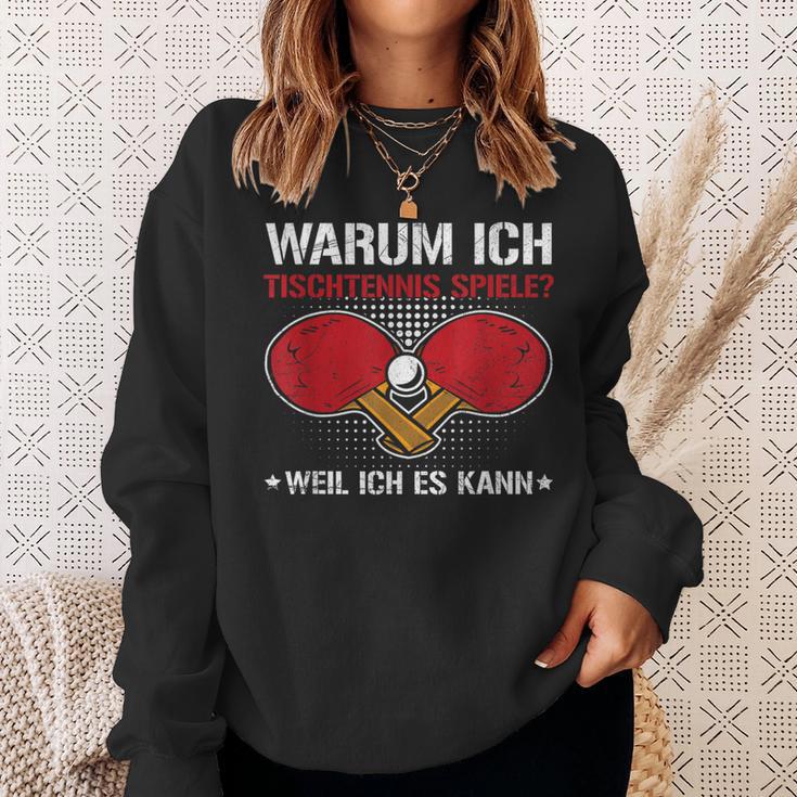 Ich Spiele Table Tennis Weil Ich Es Kann Table Tennis Player Sweatshirt Geschenke für Sie