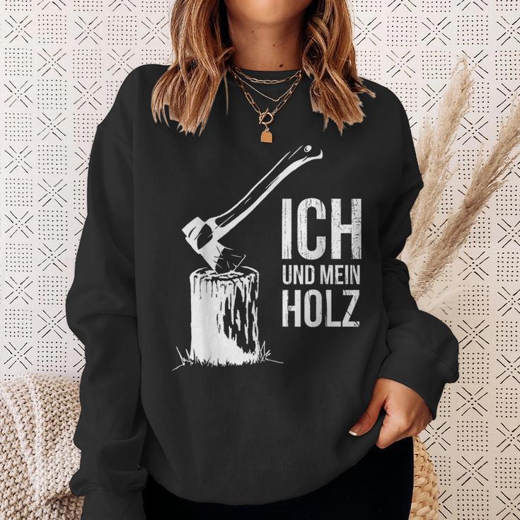 Ich Und Mein Holz Feuerholz Hacken Ich Und Mein Holz Sweatshirt Geschenke für Sie