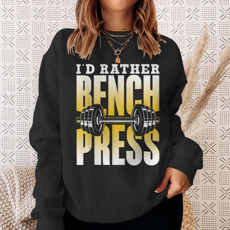 Ich Würde Lieber Bench Press Sweatshirt Geschenke für Sie