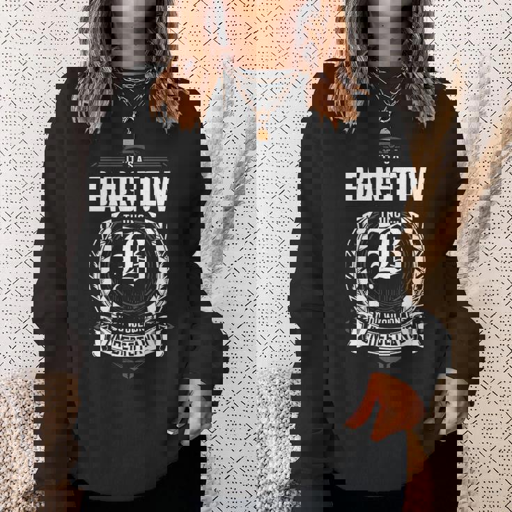 It's A Barstow Thing You Wouldn't Understand Personalized Last Name For Barstow Sweatshirt Gifts for Her